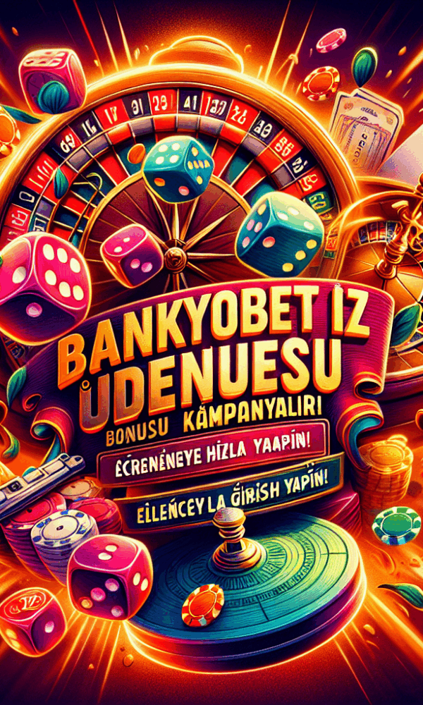 ücretsiz deneme bonusu kampanyaları