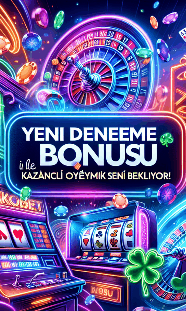 yeni deneme bonusu veren casino siteleri