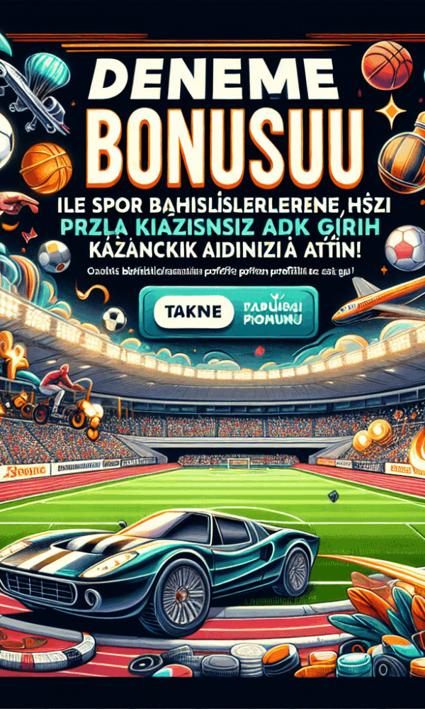spor bahisleri için deneme bonusu