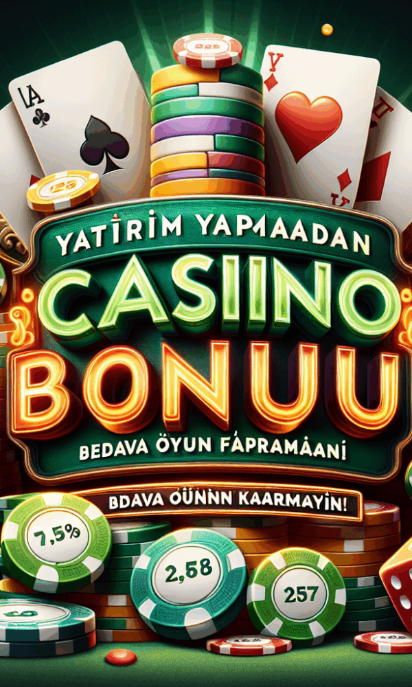 yatırım yapmadan casino bonusu